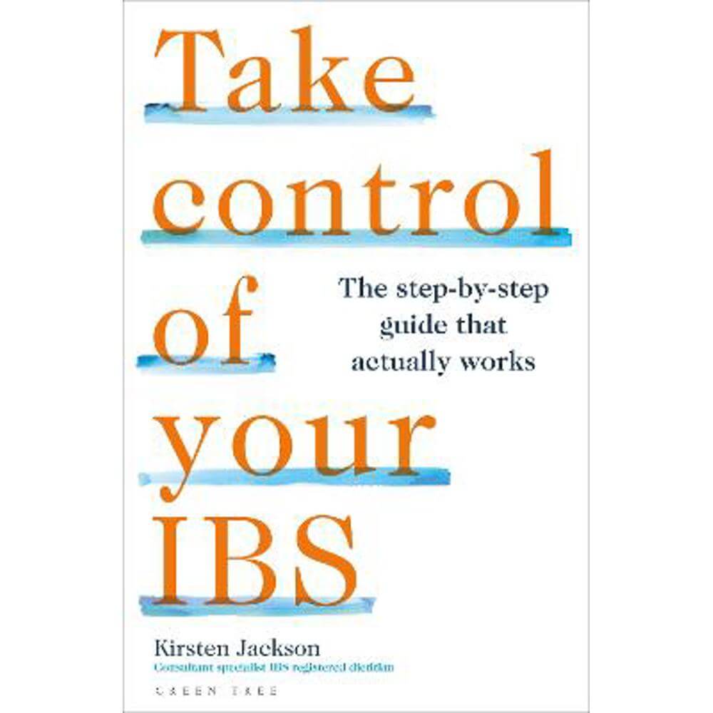 Take Control of your IBS: The step-by-step guide that actually works (Paperback) - Kirsten Jackson